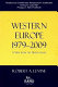 Western Europe, 1979-2009 : a view from the United States /