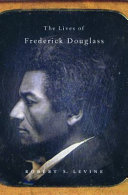 The Lives of Frederick Douglass /