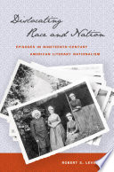 Dislocating race & nation : episodes in nineteenth-century American literary nationalism /