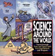 Science around the world : travel through time and space with    fun experiments and projects /