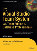 Pro Visual studio team system : with team edition for database professionals /