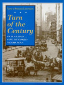 Turn of the century : our nation one hundred years ago /