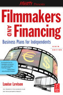 Filmmakers and financing : business plans for independents /