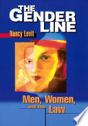 The gender line : men, women, and the law /