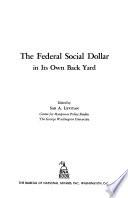 The Federal social dollar in its own back yard /