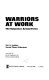 Warriors at work ; the volunteer armed force /