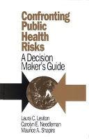 Confronting public health risks : a decision maker's guide /