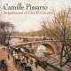 Camille Pissarro : impressions of city & country /
