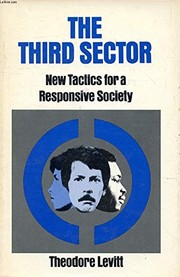 The third sector ; new tactics for a responsive society.