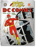 The silver age of DC Comics, 1956-1970 /