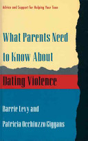 What parents need to know about dating violence  /