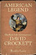 American legend : the real-life adventures of David Crockett /