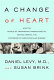 A change of heart : how the Framingham Heart Study helped unravel the mysteries of cardiovascular disease /
