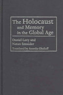 The Holocaust and memory in the global age /