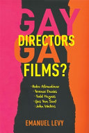 Gay directors, gay films? : Pedro Almodóvar, Terence Davies, Todd Haynes, Gus Van Sant, John Waters /