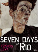 Seven days in Rio : a novel /
