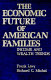 The economic future of American families : income and wealth trends /