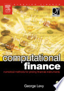 Computational finance : numerical methods for pricing financial instruments /