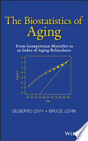 The biostatistics of aging : from Gompertzian mortality and to an index of aging-relatedness /