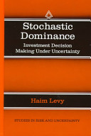 Stochastic dominance : investment decision making under uncertainity /