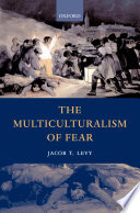 The multiculturalism of fear /