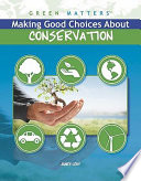 Making good choices about conservation /