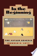 In the beginning : the Navajo genesis /