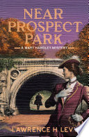 Near Prospect Park : a Mary Handley mystery /