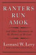 Ranters run amok : and other adventures in the history of the law /