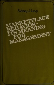 Marketplace behavior--its meaning for management /