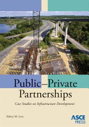 Public-private partnerships : case studies on infrastructure development /