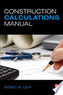 Construction calculations manual /