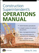 Construction superintendent's operations manual /