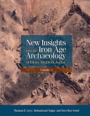 New insights into the Iron Age archaeology of Edom, southern Jordan : surveys, excavations, and research from the University of California, San Diego - Department of Antiquities of Jordan, Edom Lowlands Regional Archaeology Project (ELRAP) /