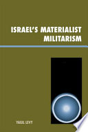 Israel's materialist militarism /
