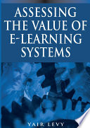 Assessing the value of e-learning systems /