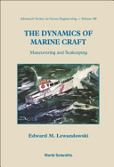 The dynamics of marine craft : maneuvering and seakeeping /