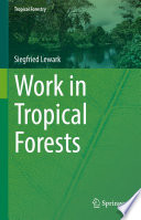 Work in Tropical Forests /