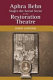 Aphra Behn stages the social scene in the Restoration theatre /
