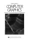 Computer graphics : a survey of current techniques and applications /