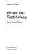 Women and trade unions : an outline history of women in the British trade union movement /