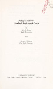 Policy sciences : methodologies and cases /