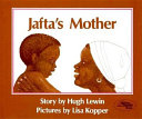 Jafta's mother /