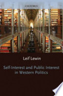 Self-interest and public interest in western politics /