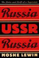 Russia--USSR--Russia : the drive and drift of a superstate /