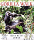 Gorilla walk /