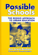 Possible schools : the Reggio approach to urban education /