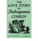 The love story in Shakespearean comedy /