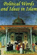 Political words and ideas in Islam /