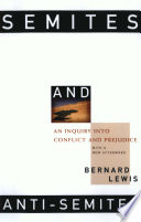 Semites and anti-Semites : an inquiry into conflict and prejudice /